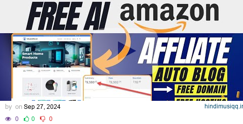 FREE AI Amazon affiliate auto blogging website including free domain and hosting pagalworld mp3 song download