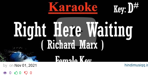 Right Here Waiting (Karaoke) Richard Marx Female key D# Minus one/ No vocal pagalworld mp3 song download