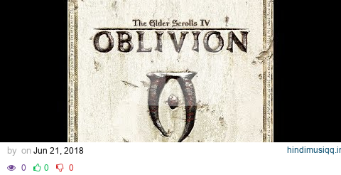 The Elder Scrolls IV Oblivion Soundtrack (FULL OST) [HQ] pagalworld mp3 song download