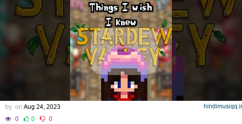 Things I Wish I Knew Before Playing Stardew Valley! pagalworld mp3 song download