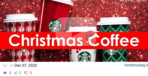 Christmas Coffee Shop Music - Starbucks Christmas Music - Christmas Songs and Carols Instrumental pagalworld mp3 song download