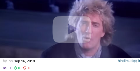 Rod Stewart - Downtown Train (Official Video) pagalworld mp3 song download