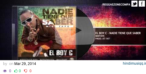 El Boy C - Nadie Tiene Que Saber pagalworld mp3 song download