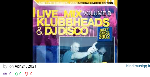 Klubbheads & DJ Disco - live mix vol.8 (4) (2002) pagalworld mp3 song download