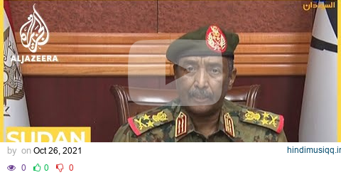 Sudan military leader defends coup in new speech pagalworld mp3 song download