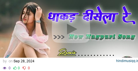 Dhakad Disela Re /☘️/ New Nagpuri Dj Remix Song 2024 -25 /☘️/ Dj Ram Babu Rajpur 807 pagalworld mp3 song download