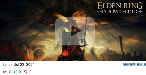 ELDEN RING Shadow of The Erdtree - OFFICIAL TRAILER MUSIC [HD] pagalworld mp3 song download