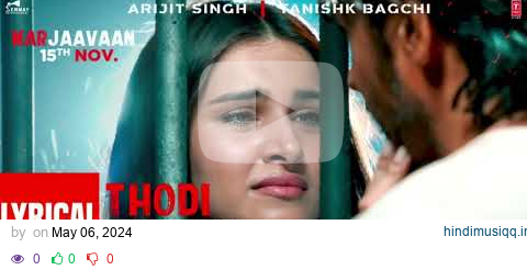 Lyrical Thodi Jagah Video | Riteish D, Sidharth M, Tara S | Arijit Singh | Tanishk Bagchi pagalworld mp3 song download