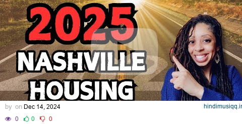 2025 Nashville Housing Market || Forecast Key Insights for Buyers || Sellers and Renters pagalworld mp3 song download