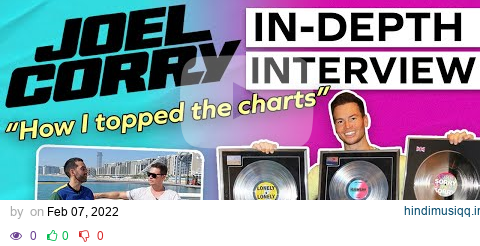 Joel Corry In-Depth Interview - Head & Heart - How I Topped the Charts pagalworld mp3 song download