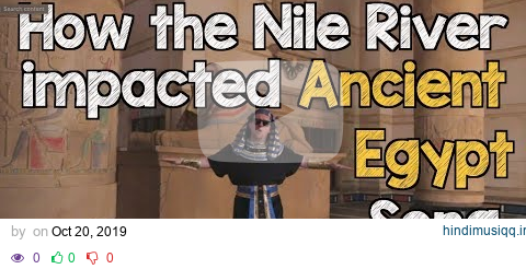 Ancient Egypt The Gift of The Nile - How the Nile impacted Ancient Egypt Song for kids pagalworld mp3 song download