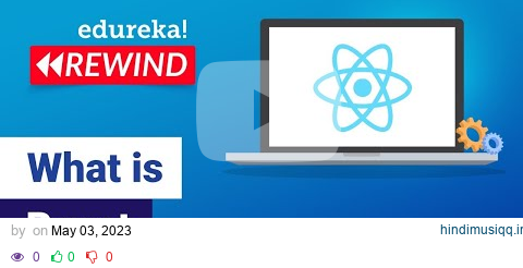 What Is React | ReactJS Tutorial for Beginners | ReactJS Training | Edureka Rewind pagalworld mp3 song download