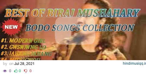 BIRAJ MELODIES || BEST OF BIRAJ MUSHAHARY | BODO ROMANTIC SONGS COLLECTION pagalworld mp3 song download