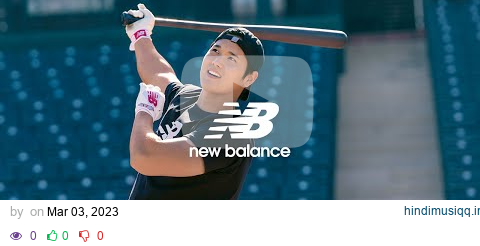 Shohei Ohtani. 2023 | #WeGotNow | New Balance pagalworld mp3 song download