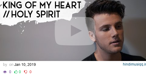 King of My Heart / Holy Spirit | Anthem Lights pagalworld mp3 song download