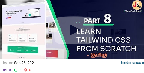 Part 8 | Tailwind CSS in Tamil | Website Development From Scratch using Tailwind pagalworld mp3 song download