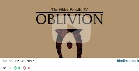 Elder Scrolls IV Oblivion soundtrack (full) pagalworld mp3 song download