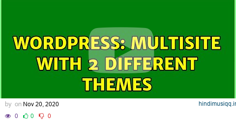 Wordpress Multisite with 2 different themes pagalworld mp3 song download