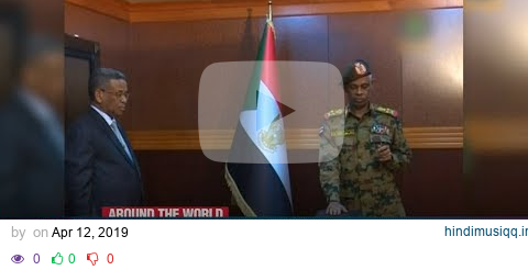 Sudan's military seizes power from President Omar al-Bashir pagalworld mp3 song download