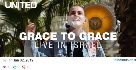 Grace To Grace - Hillsong UNITED pagalworld mp3 song download