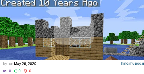 I found my Minecraft world from 13 years ago... pagalworld mp3 song download