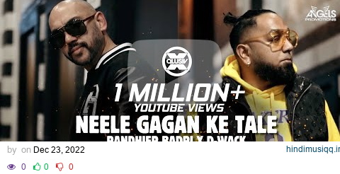 NEELE GAGAN KE TALE -  RANDHIER x D-WACK || XQLUSIV || PROD. BY MJRCRDZ (OFFICIAL VIDEO) pagalworld mp3 song download