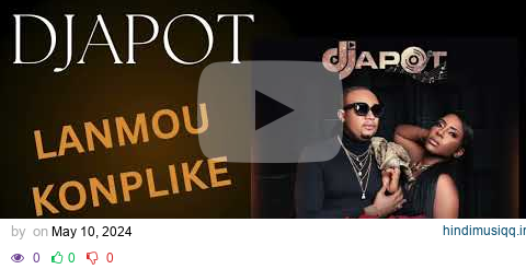 Djapot-Lanmou Konplike -Esther Surpris.                   (We Are Ready) Album 2024 pagalworld mp3 song download