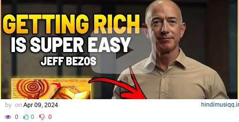 I Got Rich When I Understood This | Jeff Bezos pagalworld mp3 song download