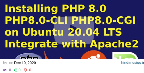 How to install PHP 8.0 in Ubuntu 20.04, Linux | Integrate PHP with apache2 | php8.0-cli | php8.0-cgi pagalworld mp3 song download