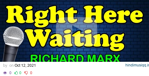 RIGHT HERE WAITING - Richard Marx (HD Karaoke) pagalworld mp3 song download