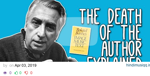 The Death of the Author WTF? Roland Barthes' Death of the Author Explained | Tom Nicholas pagalworld mp3 song download