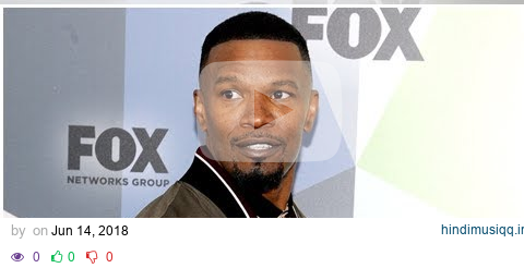 ∞Jamie Foxx ‘Emphatically Denies’ Hitting Woman With His Genitals in 2002 ‘It Never Happened’ pagalworld mp3 song download