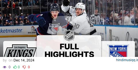 NHL Highlights | Kings vs. Rangers - December 14, 2024 pagalworld mp3 song download