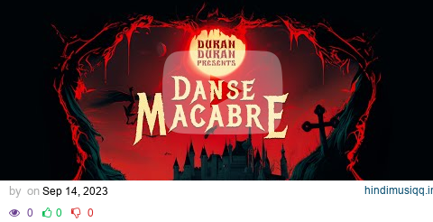 Duran Duran - Danse Macabre (Official Music Video) pagalworld mp3 song download