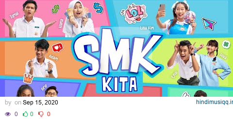 SMK KITA  - Wafiy dan Erissa Puteri [Official MV] | Lagu Tema SMK Musim 2 pagalworld mp3 song download