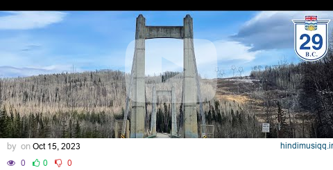 [2023/62] BC Highway 29 - Fort St. John to Chetwynd via Hudson's Hope - Don Philips Way pagalworld mp3 song download