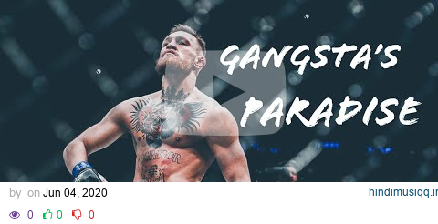 Connor Mcgregor Mix 2020 || Gangsta’s Paradise || HD pagalworld mp3 song download