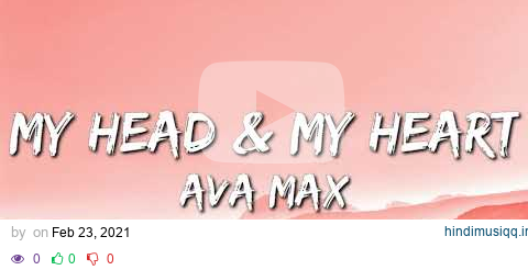 Ava Max - My Head & My Heart (Lyrics) pagalworld mp3 song download