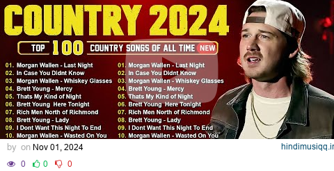 Country Music 2024 - Morgan Wallen, Luke Combs, Brett Young, Kane Brown, Luke Bryan, Chris Stapleton pagalworld mp3 song download