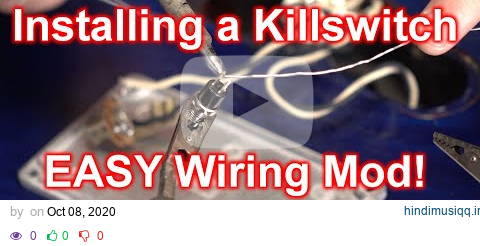 Installing A Killswitch - Easiest Guitar Wiring Mod EVER! pagalworld mp3 song download