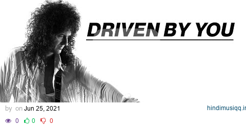 Brian May - Driven By You (Official Video) pagalworld mp3 song download