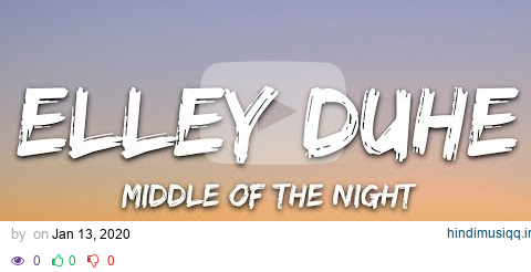 Elley Duhé - Middle of the Night (Lyrics) pagalworld mp3 song download