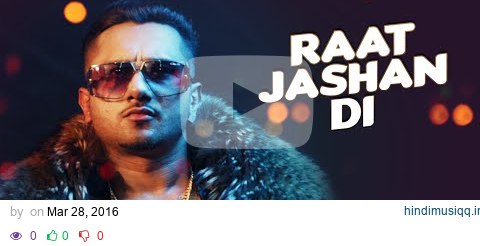 Raat Jashan Di Video Song | ZORAWAR | Yo Yo Honey Singh, Jasmine Sandlas, Baani J | T-Series pagalworld mp3 song download