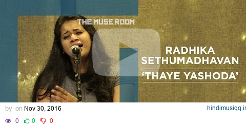 Thaye Yashoda - Radhika Sethumadhavan - The Muse Room pagalworld mp3 song download