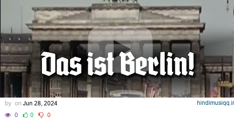 Das ist Berlin! - German Marching Song [+1930s Berlin Footage in Colour] [English Subtitles] pagalworld mp3 song download