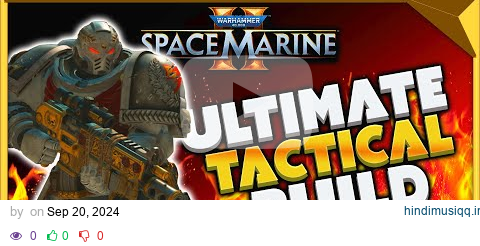 Space Marine 2 Best Tactical Build - Most Powerful Perks & Weapons To Dominate Ruthless pagalworld mp3 song download