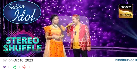 "Tumsa Koi Pyaara" पर Arunita-Pawandeep की एक Cute Performance |Indian Idol Season 12|Stereo Shuffle pagalworld mp3 song download