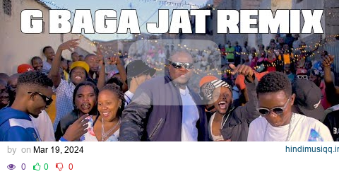 G BAGA JAT REMIX - Stoopid Boy x Mejja x Breeder LW x Gody Tennor x Spoiler ( Official Music Video) pagalworld mp3 song download