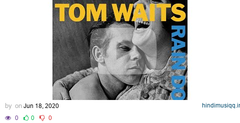 Tom Waits - "Singapore" pagalworld mp3 song download