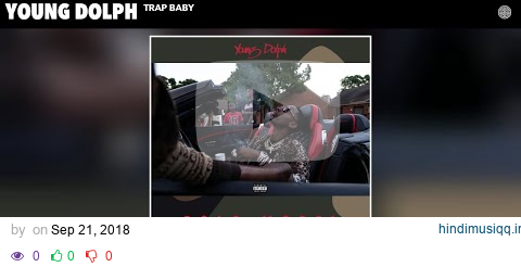 Young Dolph - Trap Baby (Official Audio) pagalworld mp3 song download